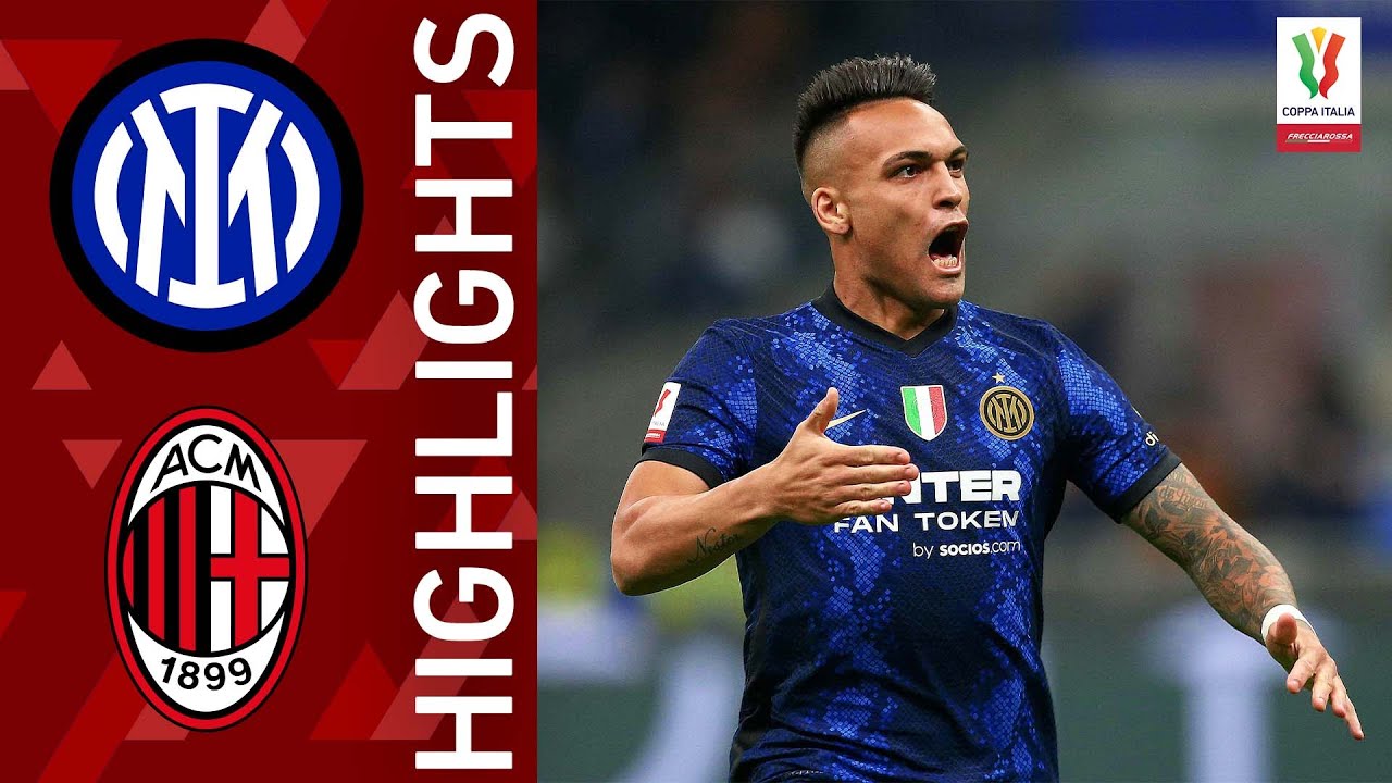 Inter 3-0 Milan | Martinez porta l’Inter in finale | Coppa Italia Frecciarossa 2021/22